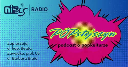 Nasz podcast: POPstejszyn – „W co gra groznawstwo?” – odc. 2