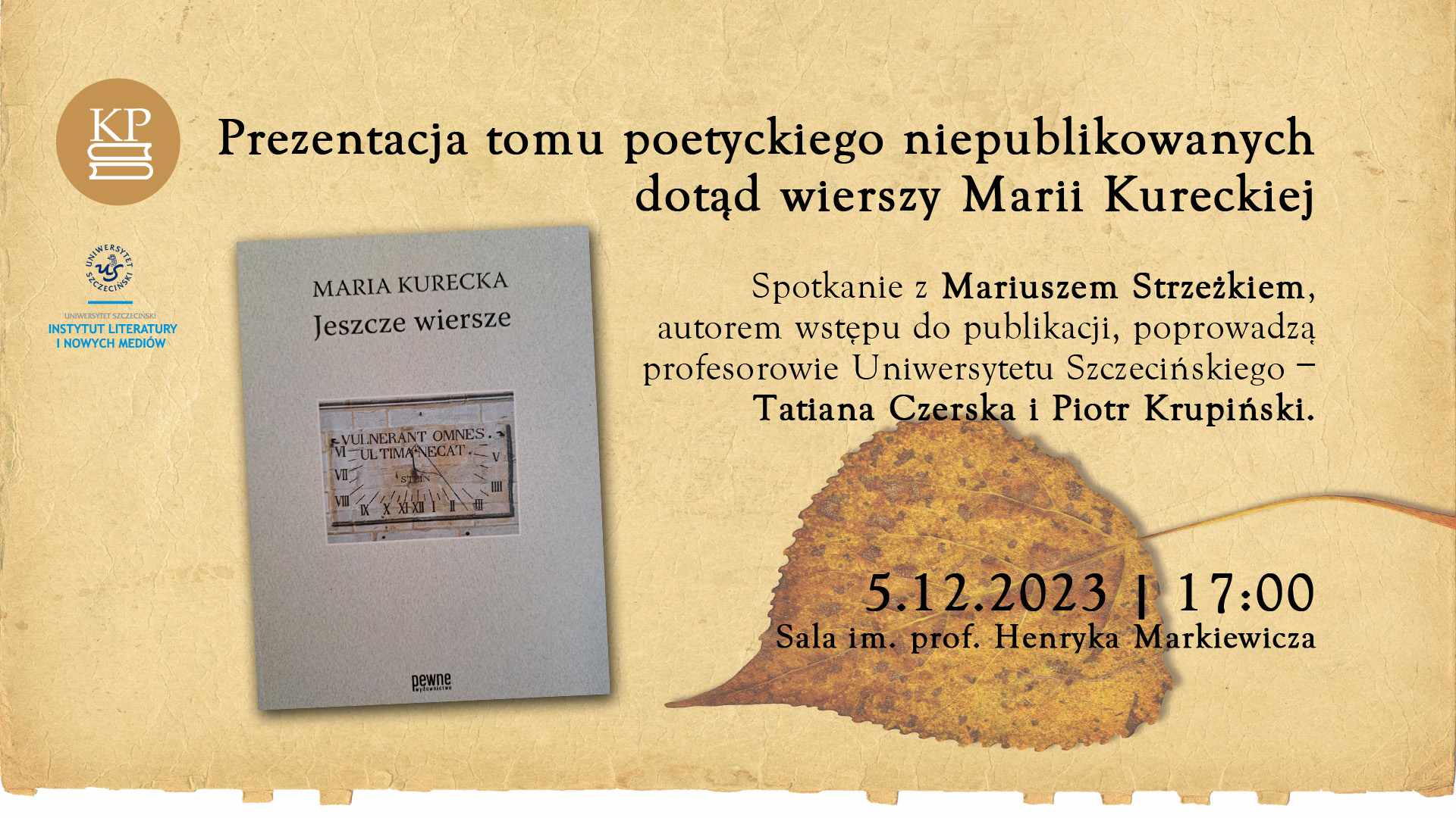 Spotkanie z autorem wstępu i edycji niepublikowanych wierszy Marii Kureckiej