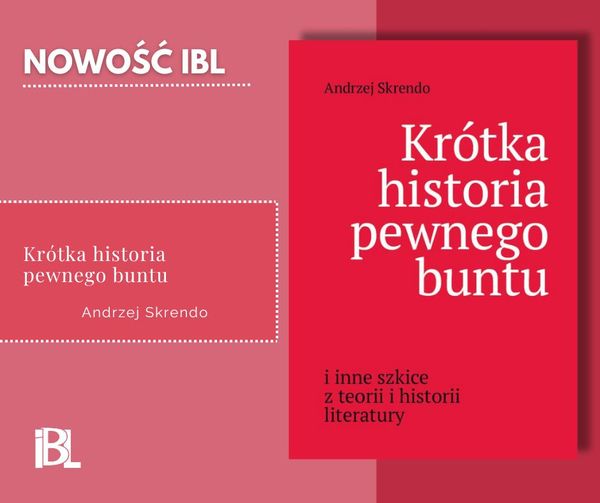 Książka prof. Andrzeja Skrendy wydana przez Instytut Badań Literackich