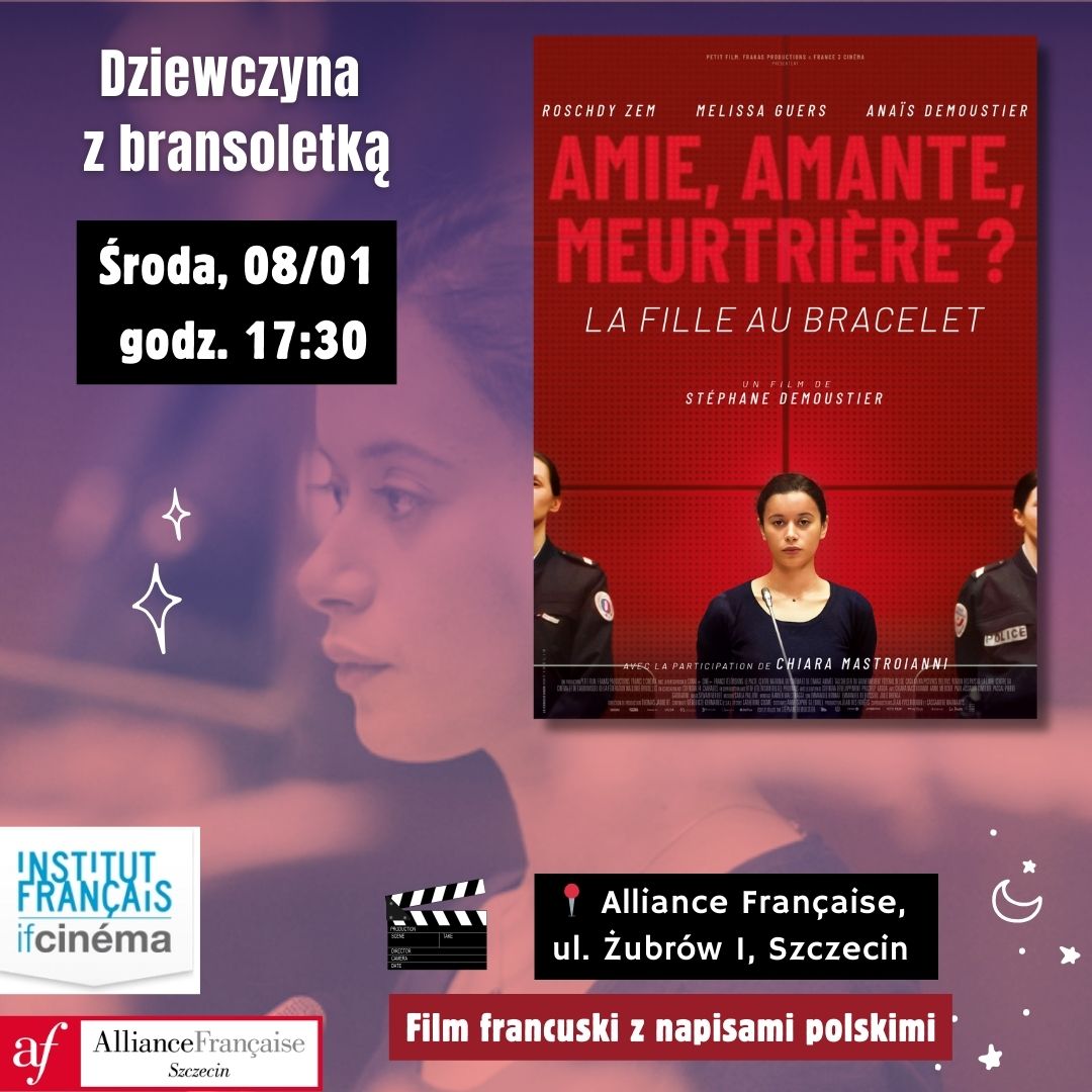 Pokaz filmu „Dziewczyna z bransoletką” (Stéphane Demoustier) w Alliance Francaise