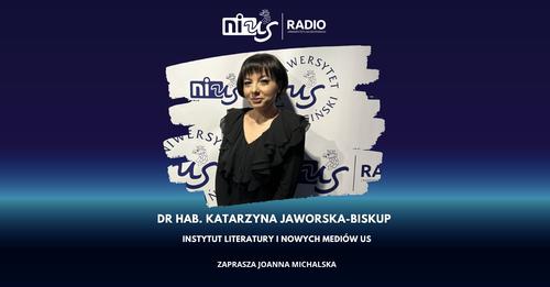 Dr hab. Katarzyna Jaworska-Biskup w NiUS Radiu